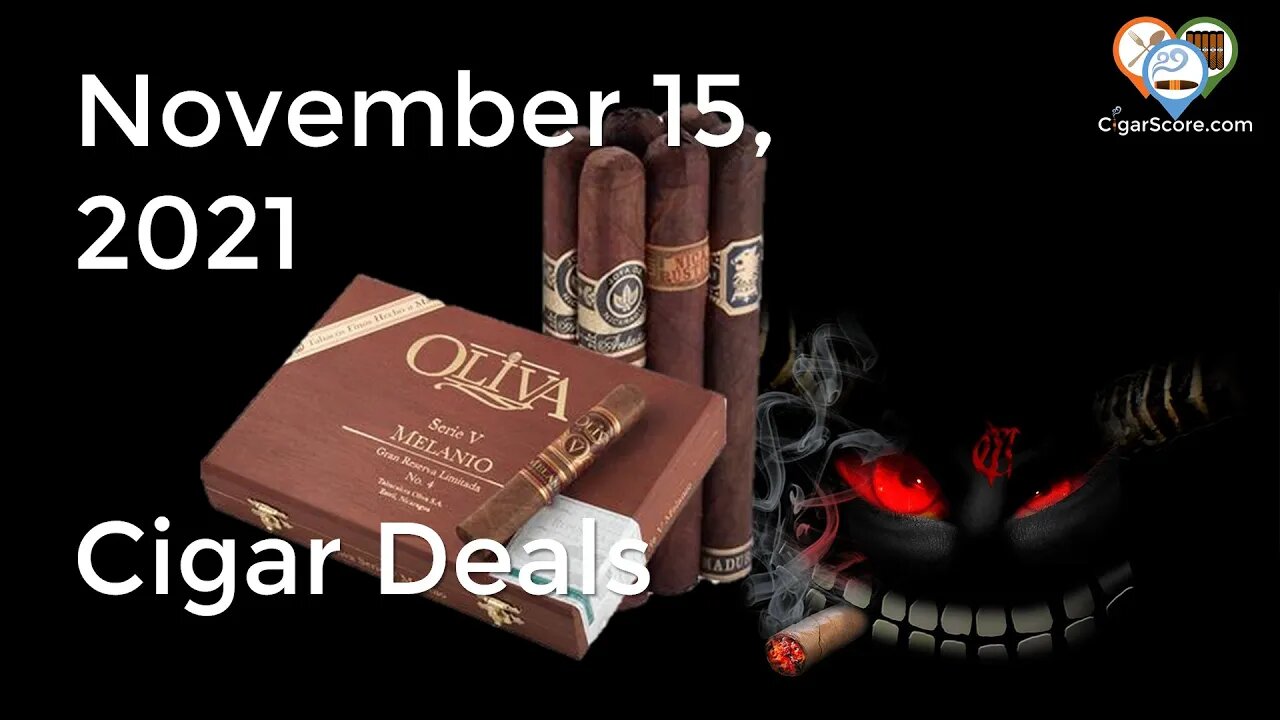 Let's Have a Moment of Silence - Cigar Deals for 11/15/21