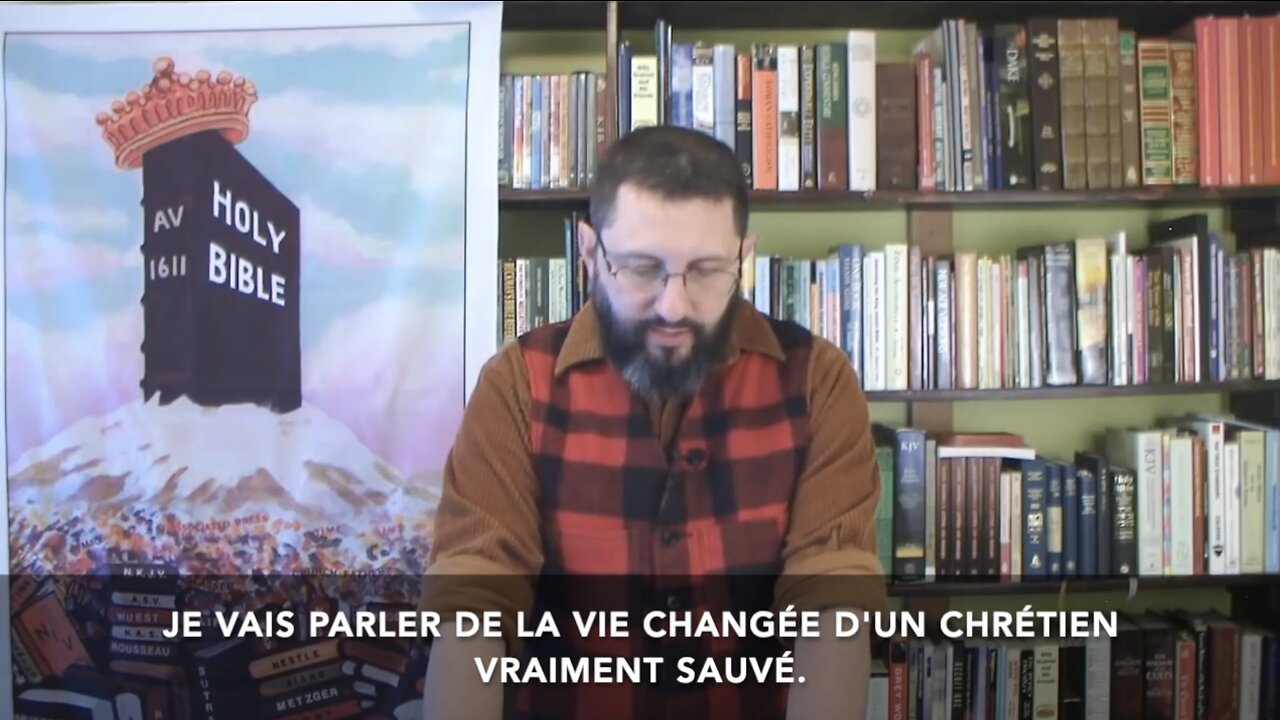 La vie changée d'un chrétien VRAIMENT sauvé | King James Video Ministries en français