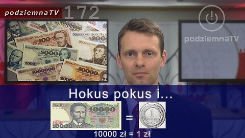 podziemna TV - Sztuczki z pieniądzem! Rządowe i bankowe triki na łupienie ludzi #172 (29.06.2017)