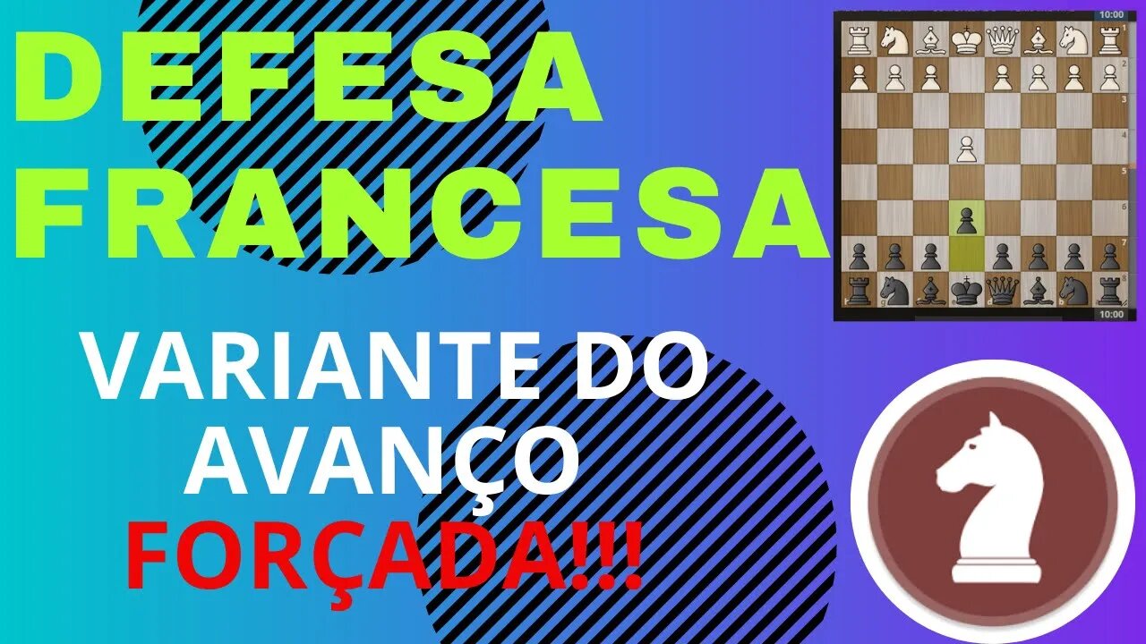 Defesa Francesa Variante do Avanço Forçada? #xadrez #defesafrancesa