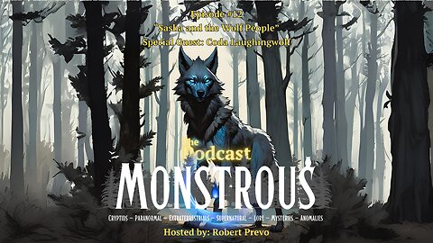 Monstrous The Podcast: Episode #12