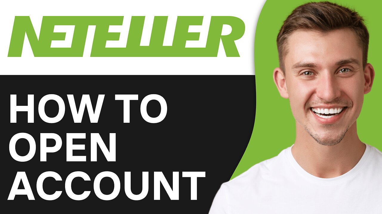 How To Open Neteller Account