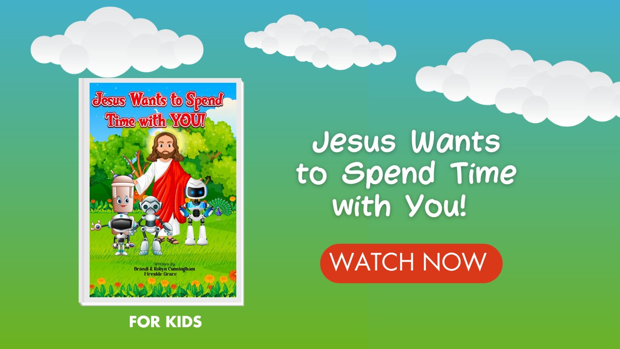 Jesus Wants to Spend Time with You - read aloud kid's book!