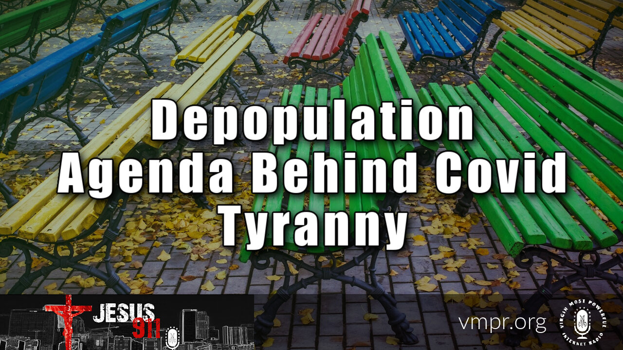 05 Dec 22, Jesus 911: Depopulation Agenda Behind Covid Tyranny