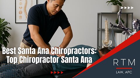 Best Santa Ana Chiropractors: Top Chiropractor Santa Ana