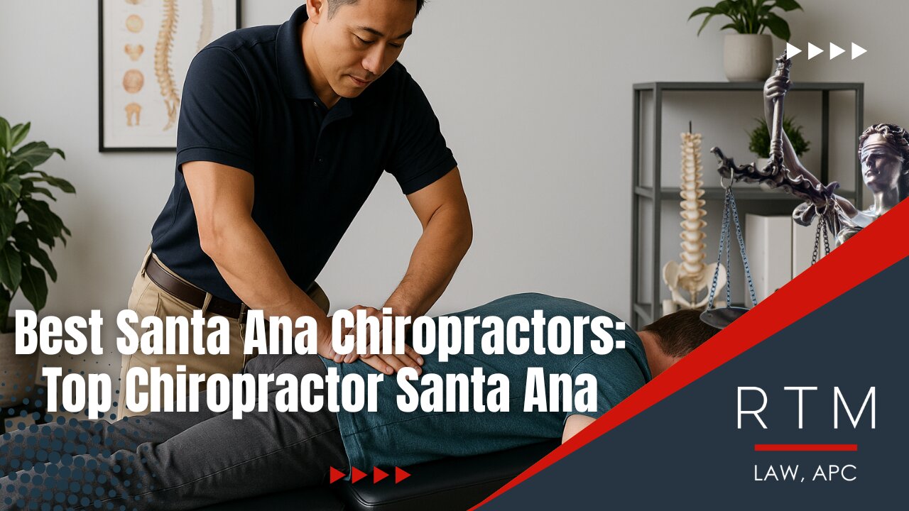 Best Santa Ana Chiropractors: Top Chiropractor Santa Ana