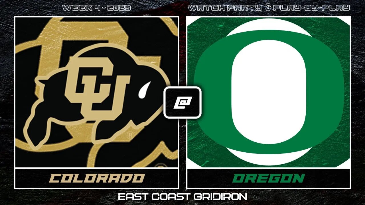 Oregon vs Colorado - Play by Play & Reaction w/ Scoreboard