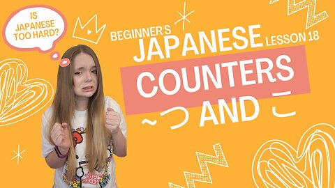 The ~つ and こ Counters in Japanese