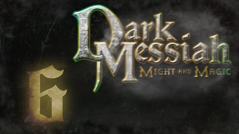 Rev Plays - Dark Messiah of Might And Magic [P6]