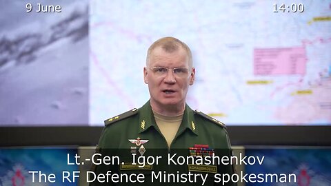 Russian Defence Ministry report on the special military operation (9 June 2023)