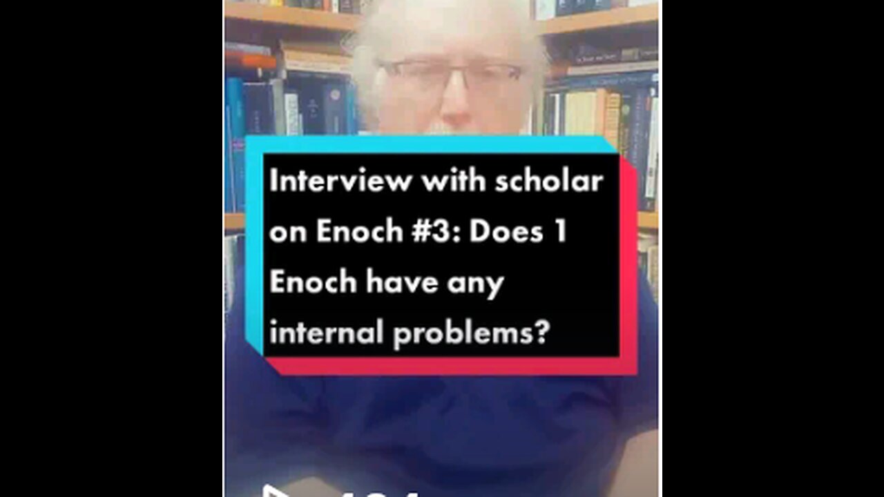 Interview with Enochic Scholar #3: Does the book of Enoch have any internal issues?