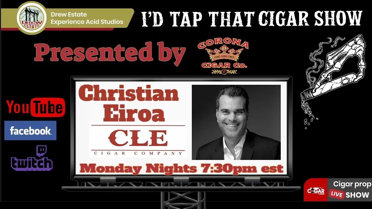 Christian Eiroa of CLE Cigars, I'd Tap That Cigar Show Episode 116