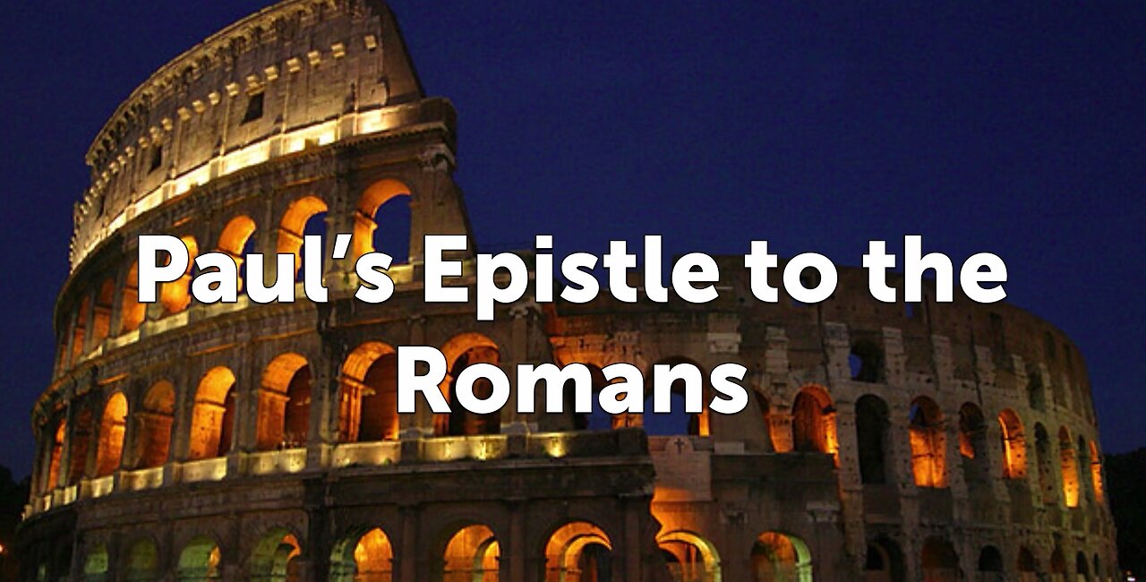 Introduction to Romans (Romans 1:1-7)