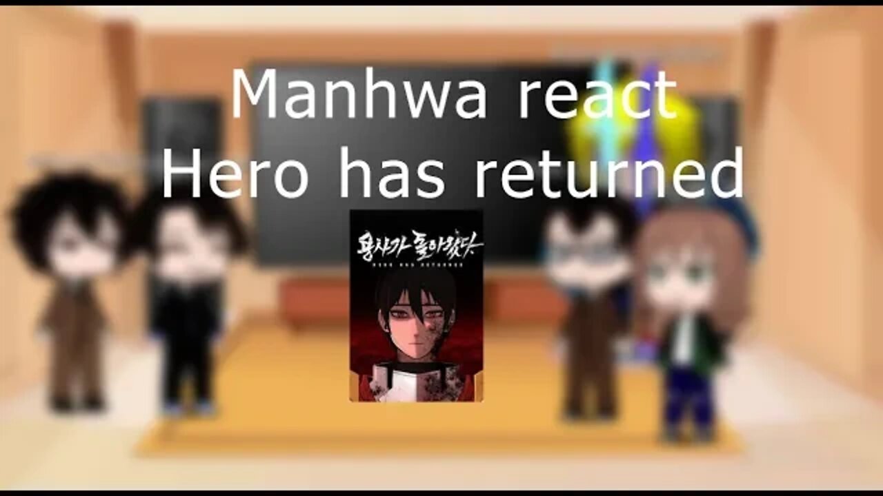 Hero has returned react to || Manhwa React || gacha club