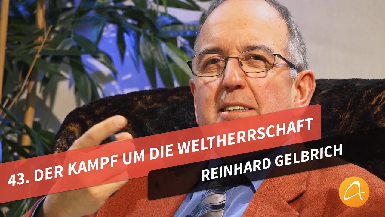 43. Der Kampf um die Weltherrschaft # Reinhard Gelbrich # Faszination Bibel