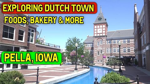 Exploring a Dutch Town in Iowa | Pella, Iowa