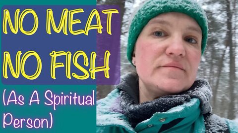 Why I Don't Eat Meat & Fish - Vegetarian Experience 2yrs