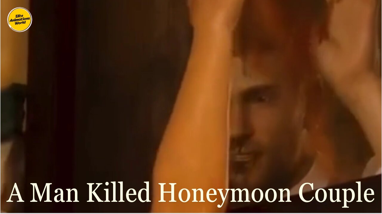 A Man Killed Honeymoon Couple.