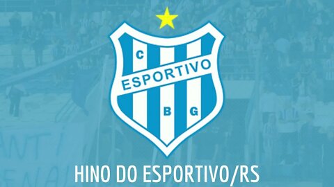 HINO DO ESPORTIVO DE BENTO GONÇALVES / RS