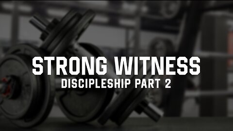 04-16-23 - Strong Witness | Discipleship Part 2 - Andrew Stensaas