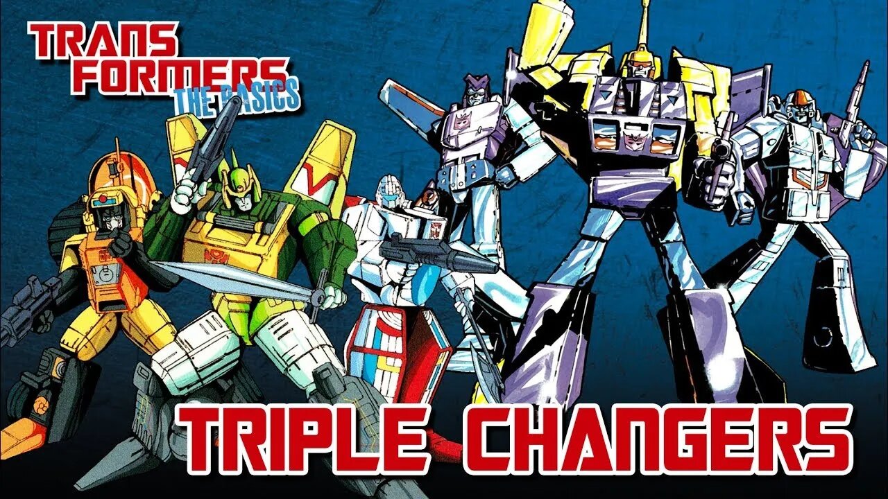 Transformers The Basics: Ep 136 - TRIPLE CHANGERS