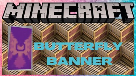 Minecraft: Butterfly Banner