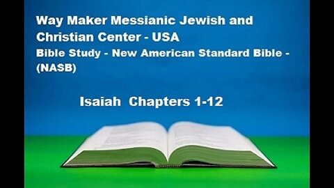 Bible Study - New American Standard Bible - NASB - Isaiah 1-12