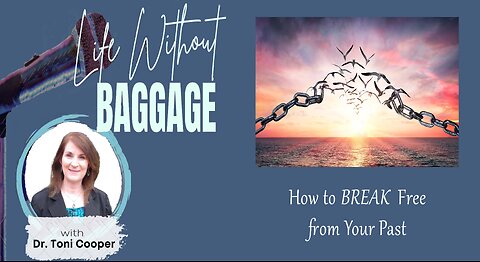 Christian Counseling | How to Break FREE From Your Past