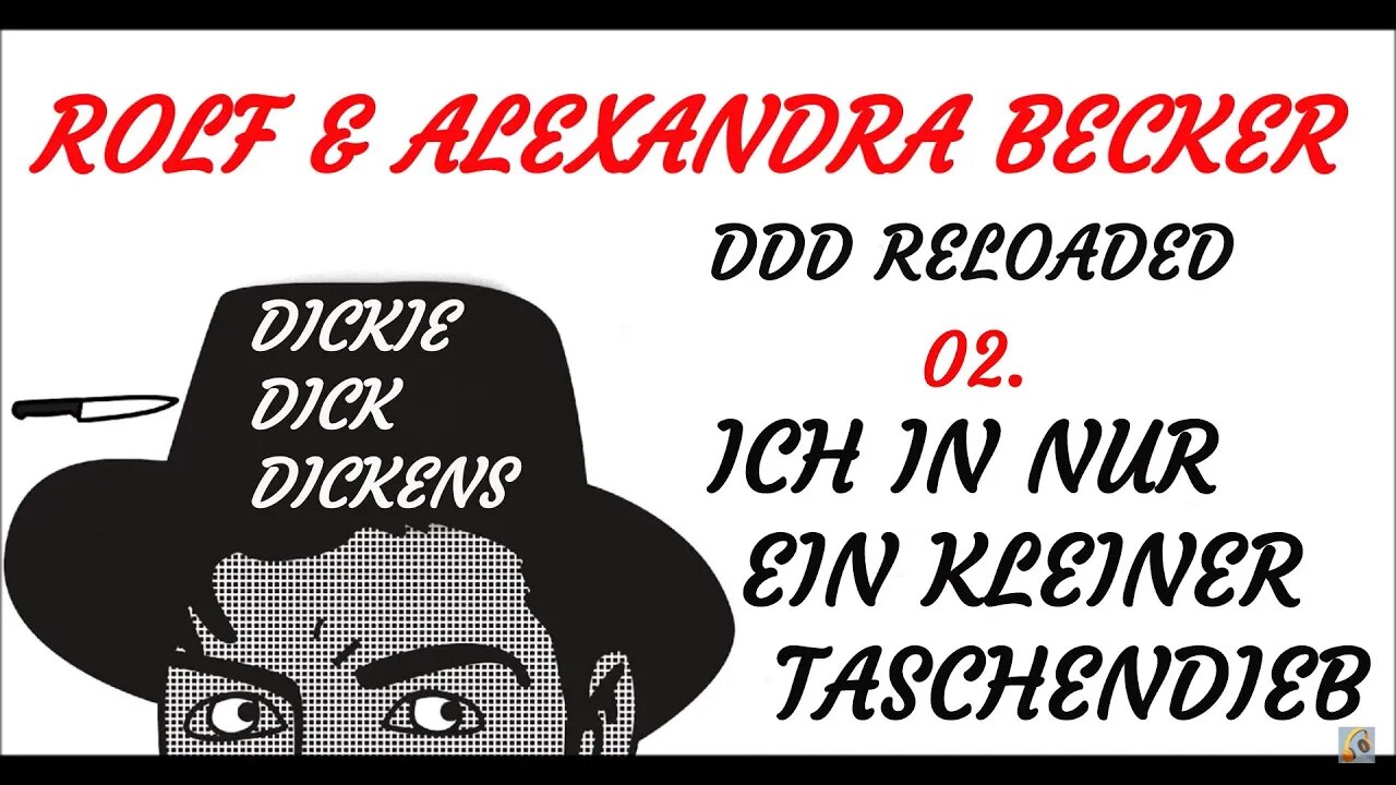 KRIMI Hörspiel - DICKIE DICK DICKENS Reloaded (02) - Ich bin nur ein kleiner Taschendieb