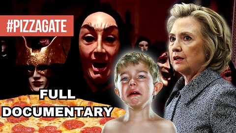 PizzaGate and Beyond: The Big Picture (2017) - FULL DOCUMENTARY