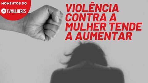 Violência contra a mulher no estado de São Paulo sobe 75% em 2021 | Momentos do TV Mulheres