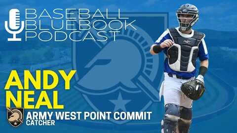 Baseball Bluebook Podcast - Andy Neal, West Point Commit