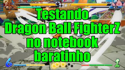 Testando Dragon Ball FighterZ no notebook baratinho