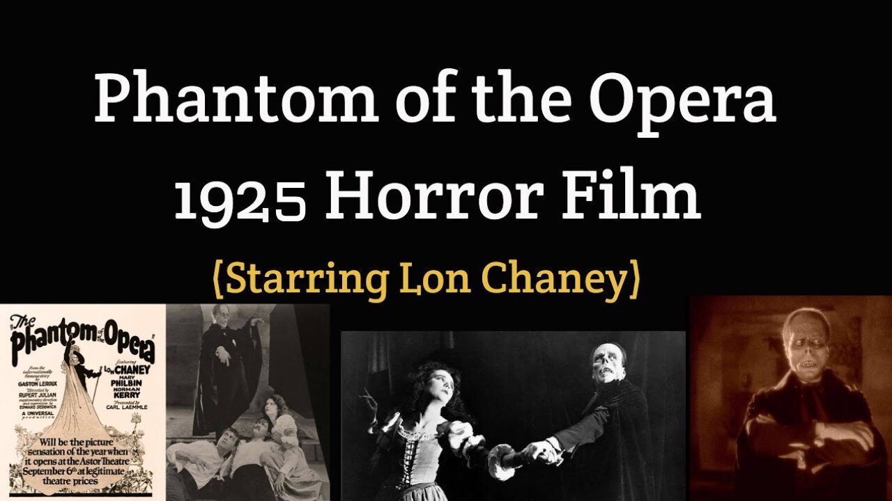 Phantom of the Opera (1925) Silent Film with Music