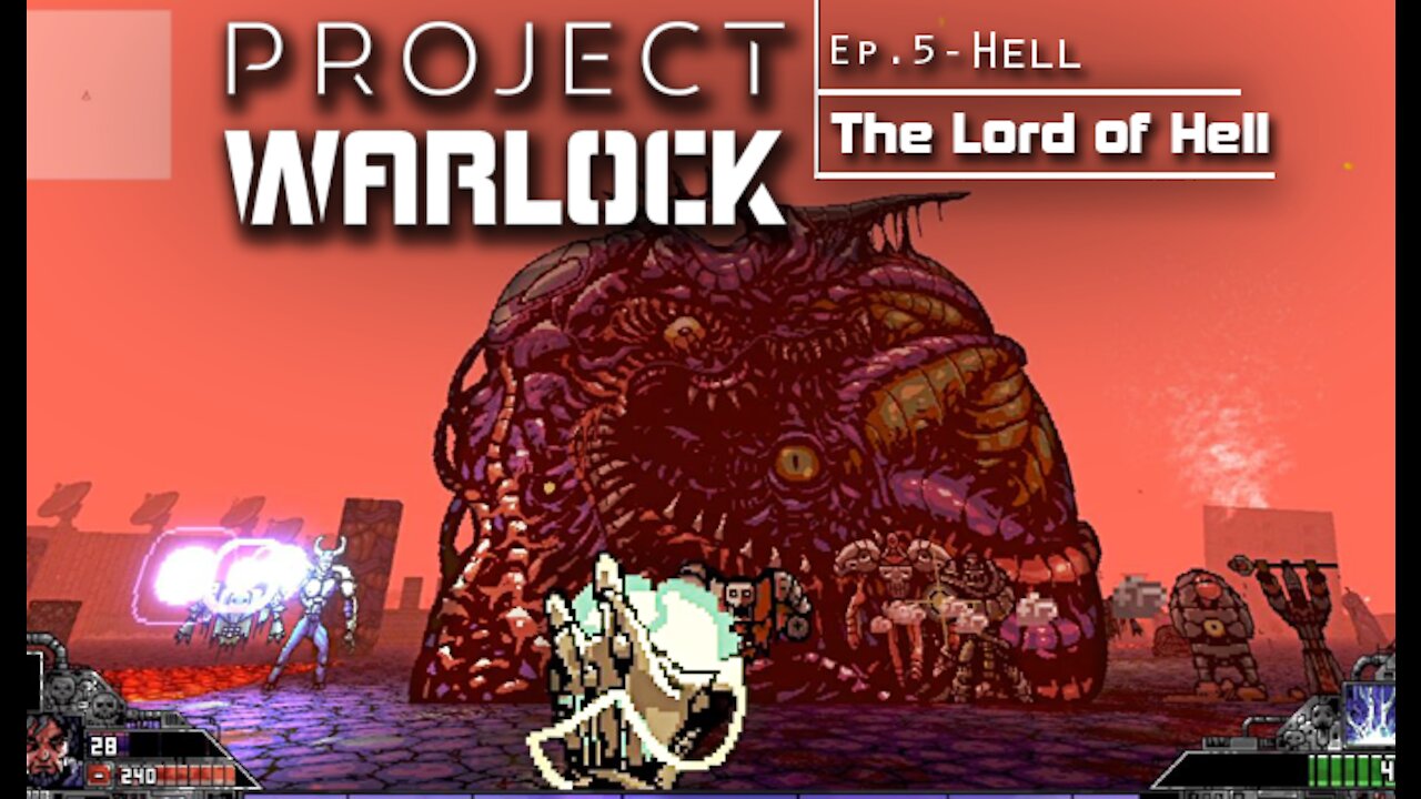 Project Warlock: Part 26 - Hell | The Lord of Hell (with commentary) PC