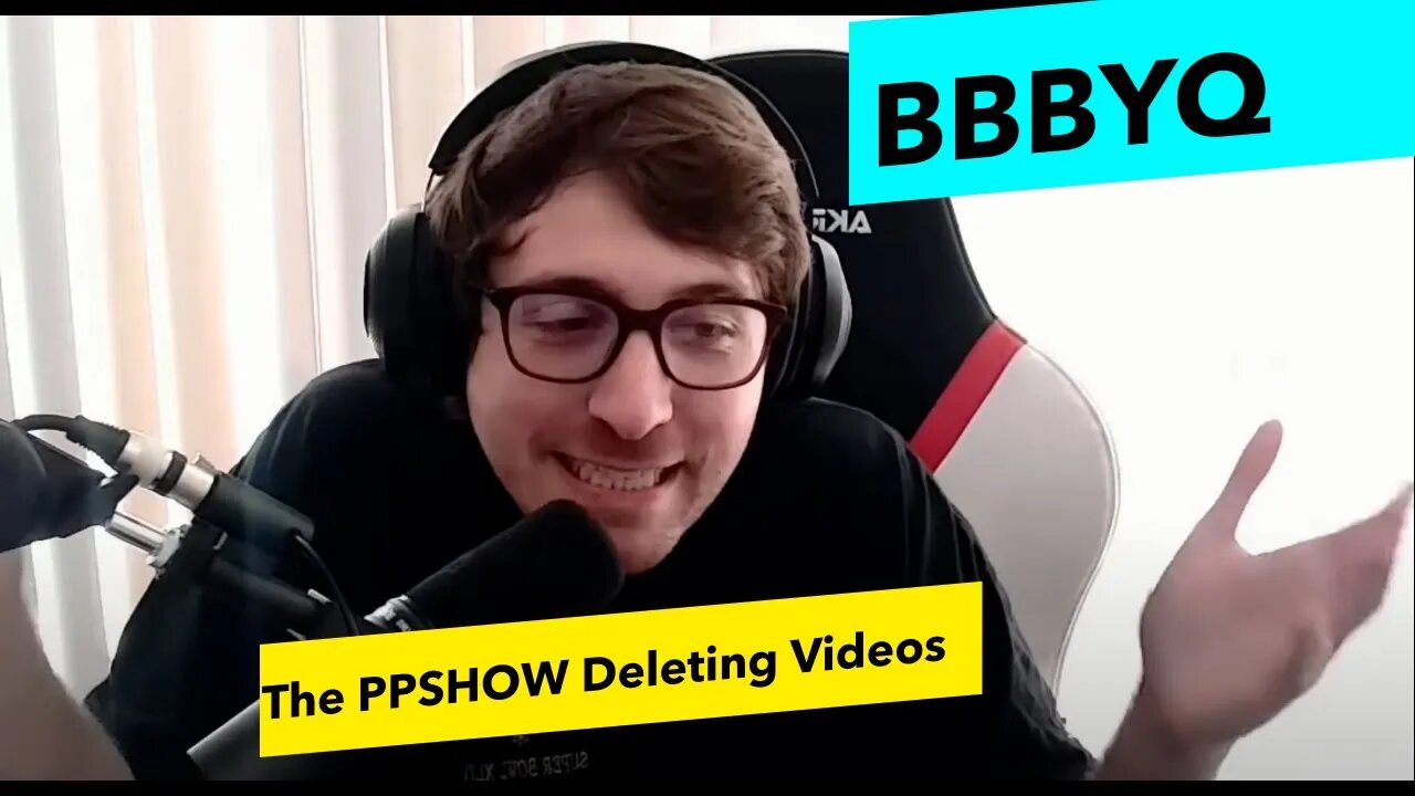 BBBYQ - The PP Show Deleting Videos @ThePPshow