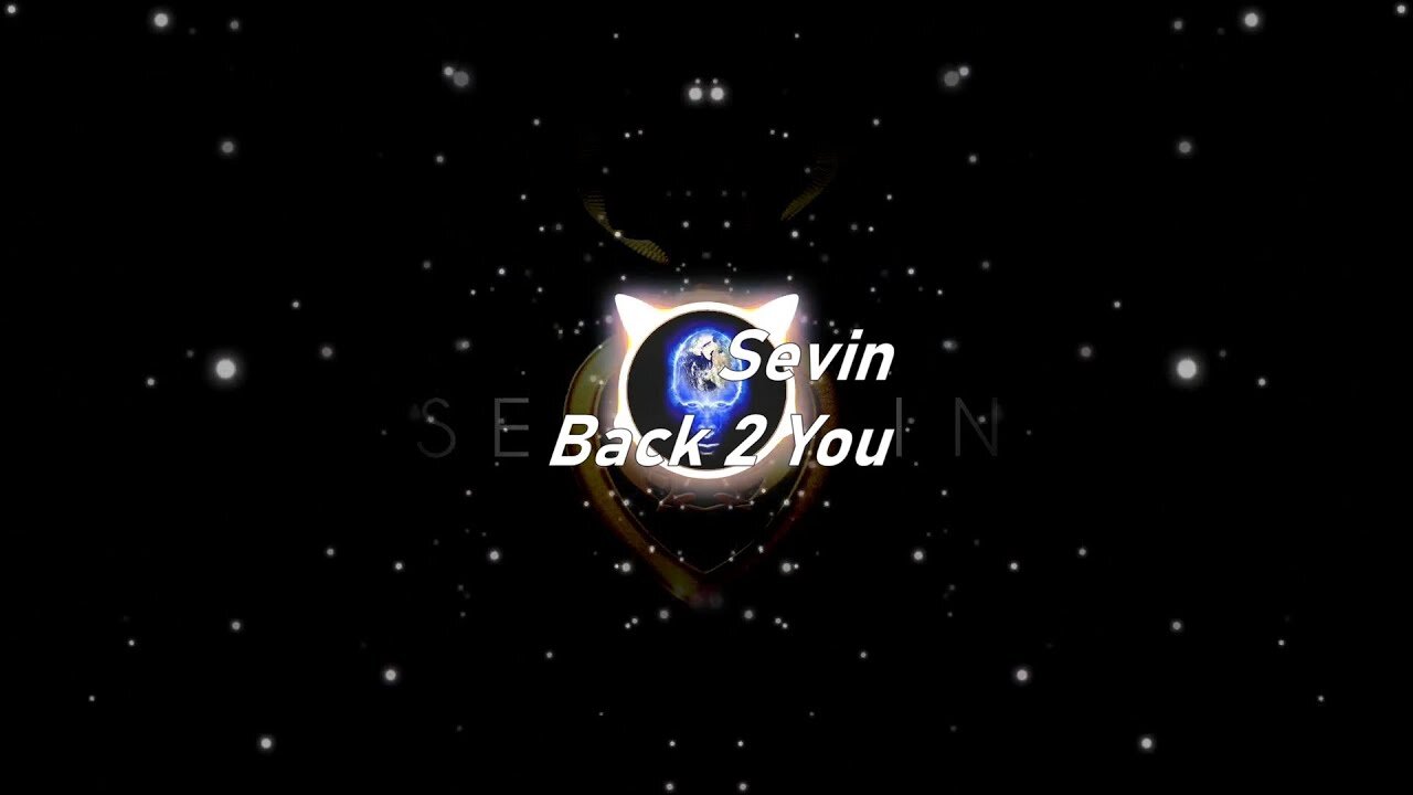 Sevin | Back 2 You (Lyrics)