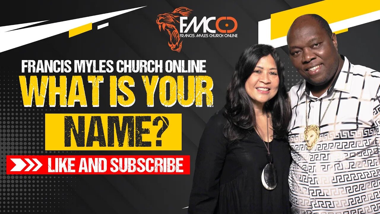 What is YOUR NAME? | FMCO SUNDAY SERVICE | Dr. Francis Myles & Pastor Carmela Myles