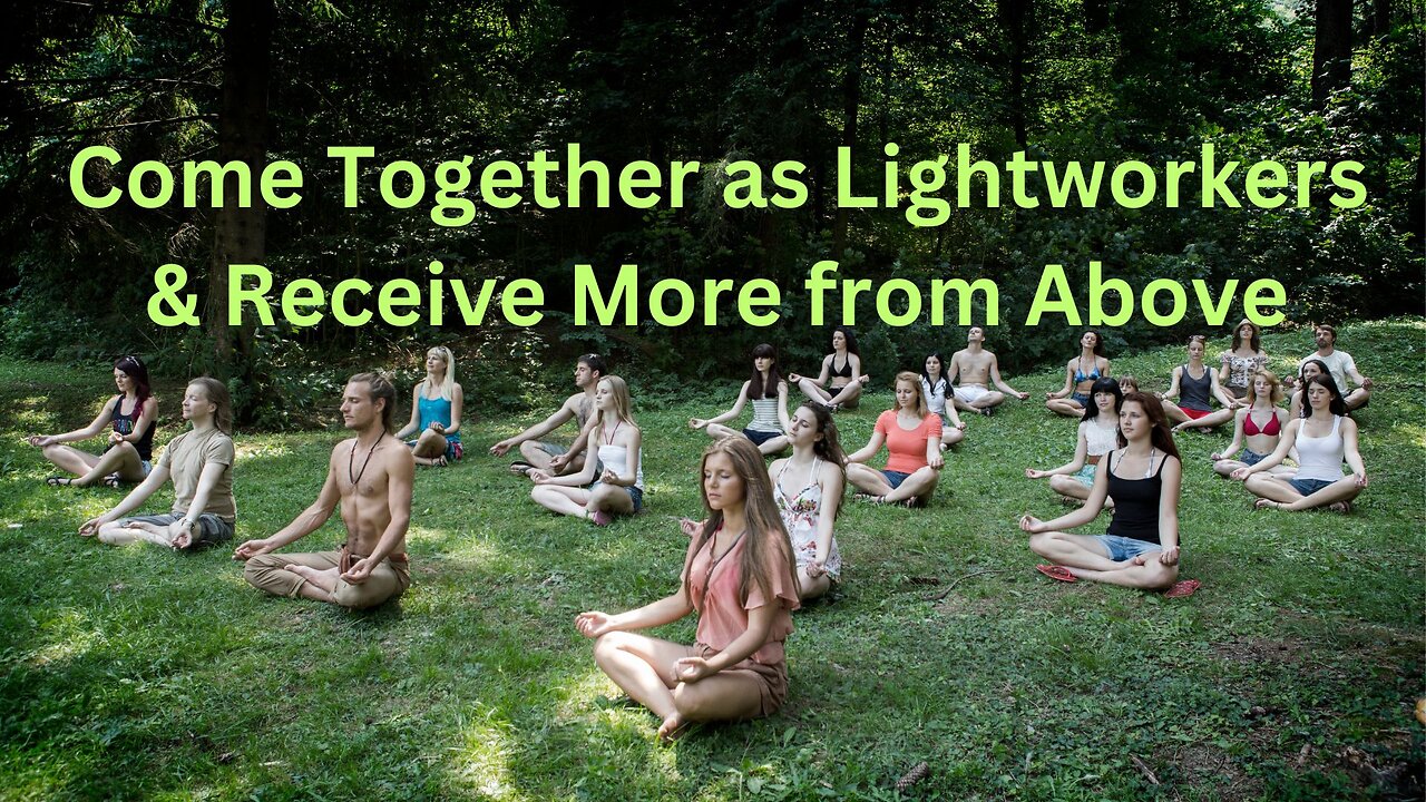 Come Together as Lightworkers & Receive More from Above ∞The 9D Arcturian Council,~Daniel Scranton