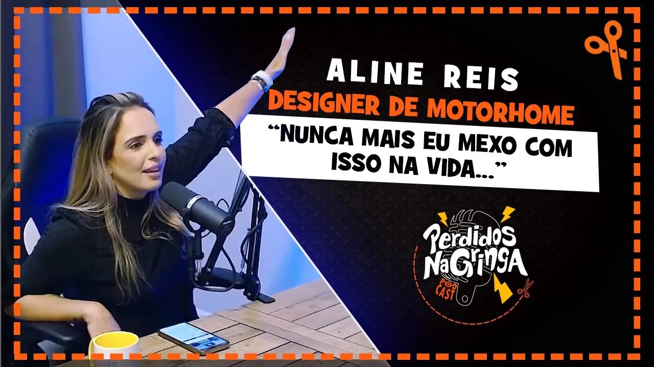 Aline Reis - Antes de comprar seu motorhome assista este vídeo | Cortes Perdidos Na Gringa PDC