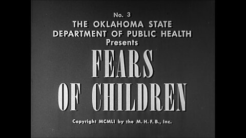 Fears Of Children, U.S. National Association For Mental Health (1951 Original Black & White Film)