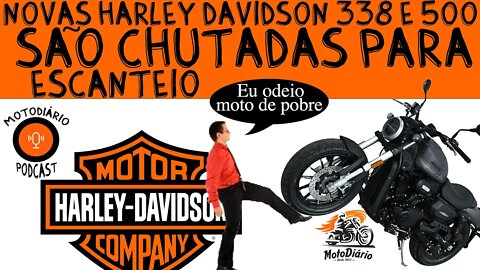 Novas Harley Davidson (DE POBRE) 338 e 500 são CHUTADAS para escanteio