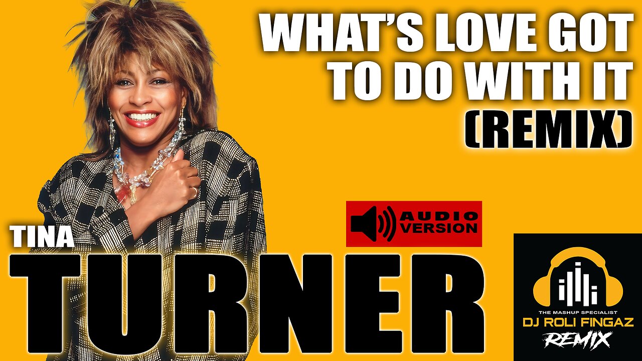 ⭐ MASHUP ⭐ Tina Turner - What's Love Got To Do With It (RF RMX)