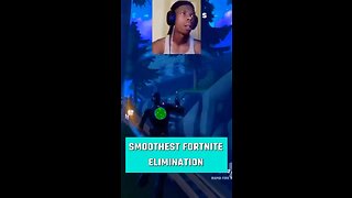 Smoothest Fortnite Elimination