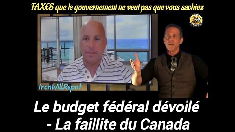 Le budget fédéral dévoilé - La faillite du Canada