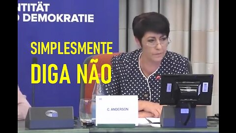 CHRISTINE ANDERSON (Deputada do Parlamento Europeu) - SIMPLESMENTE DIGA NÃO