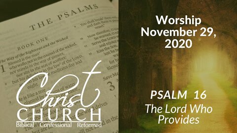 Christ Church OPC - Flower Mound, Texas -November 29, 2020 - Live Stream