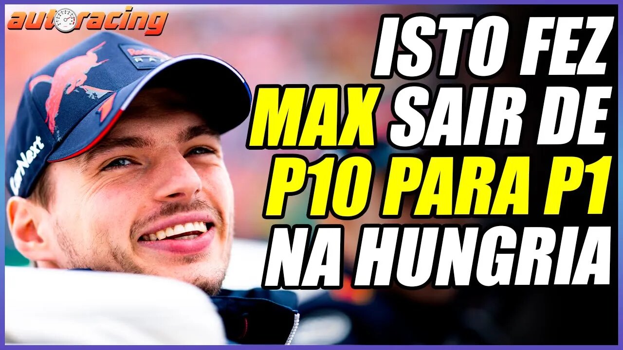 COMO MAX VERSTAPPEN VENCEU DE P10 PARA P1 A CORRIDA DO GP DA HUNGRIA EM BUDAPESTE DA F1 2022