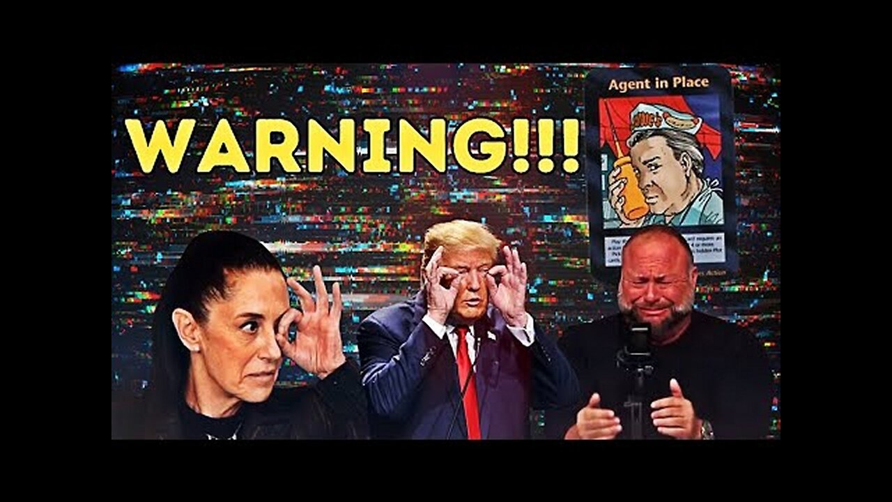 The World Is A Stage! Alex Jones, Donald Trump, Claudia Sheinbaum, etc...!