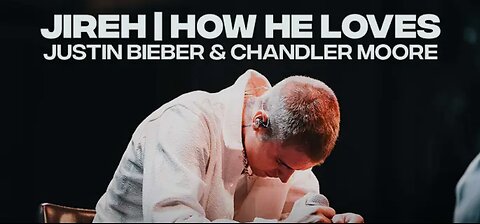 🙏🙌🎶JIREH (Can you tell that Justin Beiber is grateful for all that Jesus has saved him from?)🙏🎶🙌